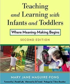 Teaching and Learning with Infants and Toddlers: Where Meaning-Making Begins Hardcover – October 2, 2020