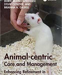 Animal-centric Care and Management: Enhancing Refinement in Biomedical Research 1st Edition