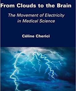 From Clouds to the Brain: The Movement of Electricity in Medical Science