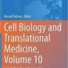 Cell Biology and Translational Medicine, Volume 10: Stem Cells in Tissue Regeneration (Advances in Experimental Medicine and Biology, 1298) 1st ed. 2020 Edition