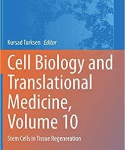 Cell Biology and Translational Medicine, Volume 10: Stem Cells in Tissue Regeneration (Advances in Experimental Medicine and Biology, 1298) 1st ed. 2020 Edition