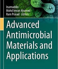 Advanced Antimicrobial Materials and Applications (Environmental and Microbial Biotechnology) 1st ed. 2021 Edition