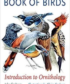 Book of Birds: Introduction to Ornithology (Gideon Lincecum Nature and Environment Series) First Edition