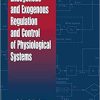 Endogenous and Exogenous Regulation and Control of Physiological Systems (Biomedical Engineering) 1st Edition