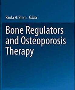 Bone Regulators and Osteoporosis Therapy (Handbook of Experimental Pharmacology, 262) 1st ed. 2020 Edition