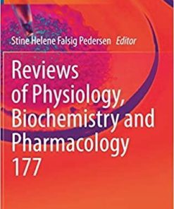 Reviews of Physiology, Biochemistry and Pharmacology (Reviews of Physiology, Biochemistry and Pharmacology, 177) 1st ed. 2020 Edition