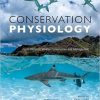 Conservation Physiology: Applications for Wildlife Conservation and Management