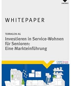 Investieren in Service-Wohnen für Senioren: Eine Markteinführung (German Edition)