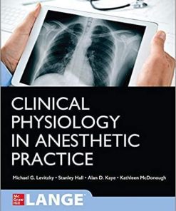 Clinical Physiology in Anesthetic Practice 1st Edition