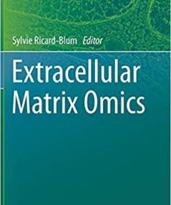 Extracellular Matrix Omics (Biology of Extracellular Matrix, 7) 1st ed. 2020 Edition