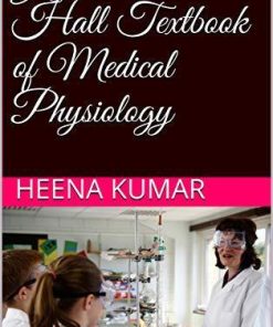 Guyton and Hall Textbook of Medical Physiology