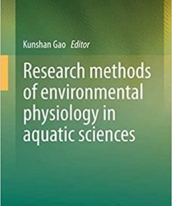 Research Methods of Environmental Physiology in Aquatic Sciences 1st ed. 2021 Edition