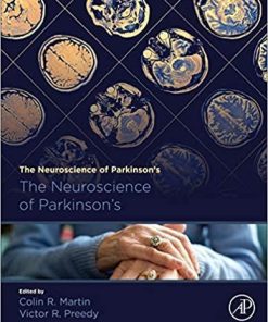 The Neuroscience of Parkinson’s Disease 1st Edition