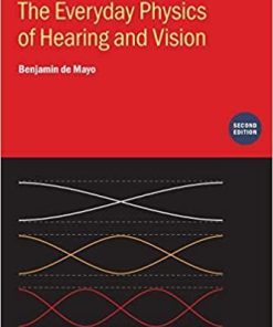 The Everyday Physics of Hearing and Vision (Second Edition)