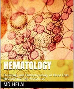 Hematology: Physiology and Pathophysiology of Blood Cells: Methods and Test Procedures (Hematology 01)