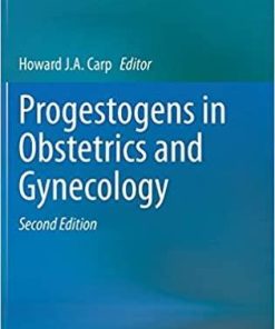 Progestogens in Obstetrics and Gynecology 2nd ed. 2021 Edition