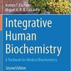 Integrative Human Biochemistry: A Textbook for Medical Biochemistry 2nd ed. 2021 Edition