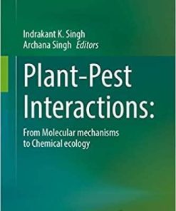 Plant-Pest Interactions: From Molecular Mechanisms to Chemical Ecology: Chemical Ecology 1st ed. 2021 Edition