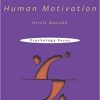 The Psychobiology of Human Motivation (Psychology Focus) 1st Edition