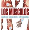 Músculos, Los. Anatomía clínica de las extremidades (Medicina) (Spanish Edition)