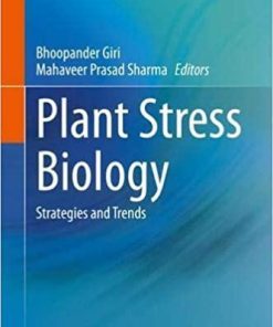 Plant Stress Biology: Strategies and Trends 1st ed. 2020 Edition