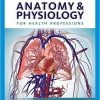 Anatomy & Physiology for Health Professions (MindTap Course List) 1st Edition