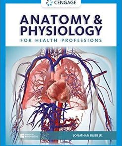 Anatomy & Physiology for Health Professions (MindTap Course List) 1st Edition