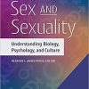 Encyclopedia of Sex and Sexuality: Understanding Biology, Psychology, and Culture [2 volumes]