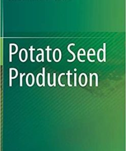 Potato Seed Production 1st ed. 2021 Edition