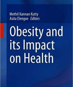 Obesity and its Impact on Health 1st ed. 2021 Edition