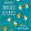 The Ecology and Evolution of Inducible Defenses