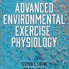 Advanced Environmental Exercise Physiology Second Edition