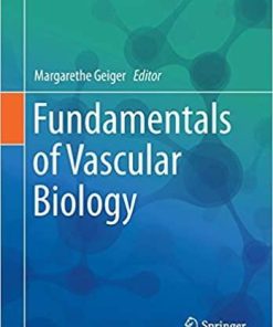 Fundamentals of Vascular Biology (Learning Materials in Biosciences) 1st ed. 2019 Edition