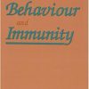 Behaviour and Immunity 1st Edition