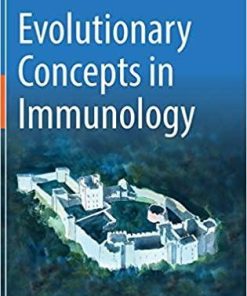 Evolutionary Concepts in Immunology 1st ed. 2019 Edition