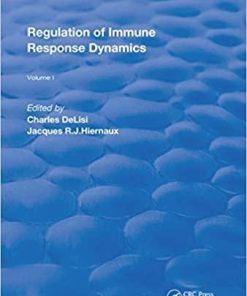 Regulation of Immune Response Dynamics: Volume 1 (Routledge Revivals) 1st Edition