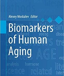 Biomarkers of Human Aging (Healthy Ageing and Longevity (10)) 1st ed. 2019 Edition