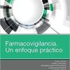 Farmacovigilancia. Un enfoque práctico (Spanish Edition) (Spanish) 1st Edition