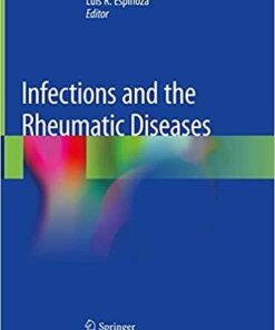 Infections and the Rheumatic Diseases 1st ed. 2019 Edition