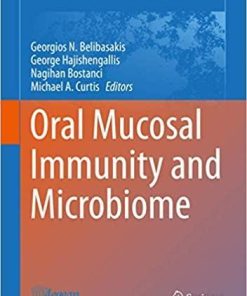 Oral Mucosal Immunity and Microbiome (Advances in Experimental Medicine and Biology, 1197) 1st ed. 2019 Edition