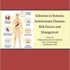 Infections in Systemic Autoimmune Diseases: Risk Factors and Management (Volume 16) (Handbook of Systemic Autoimmune Diseases, Volume 16)