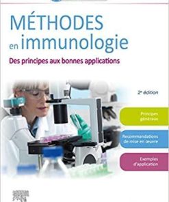 Méthodes en immunologie: Des principes aux bonnes applications en recherche, en industrie (Hors collection) (French Edition)