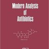 Modern Analysis of Antibiotics (Drugs and the Pharmaceutical Sciences) 1st Edition