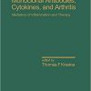 Monoclonal Antibodies: Cytokines and Arthritis, Mediators of Inflammation and Therapy (Inflammatory Disease and Therapy) 1st Edition