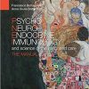 Psyco Neuro Endocrine Immunology and the science of the integrated care – The manual