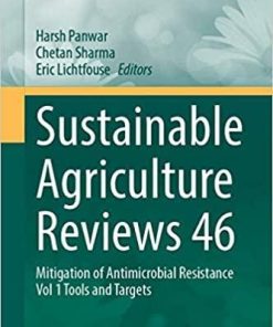 Sustainable Agriculture Reviews 46: Mitigation of Antimicrobial Resistance Vol 1 Tools and Targets 1st ed. 2020 Edition