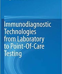 Immunodiagnostic Technologies from Laboratory to Point-Of-Care Testing 1st ed. 2021 Edition