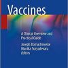 Vaccines: A Clinical Overview and Practical Guide 1st ed. 2021 Edition