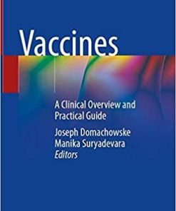 Vaccines: A Clinical Overview and Practical Guide 1st ed. 2021 Edition