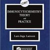 Immunocytochemistry: Theory and Practice 1st Edition